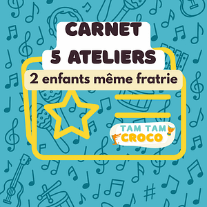 Carnet 5 ateliers (2 enfants même fratrie)